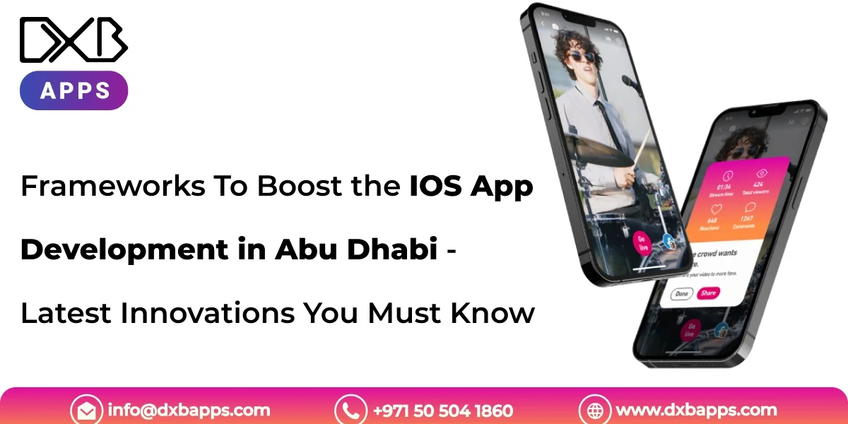 Discover the Future of Mobile App Development Abu Dhabi with DXB APPS