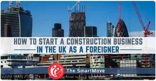 Start a Construction Business in the UK as a Foreigner 2024