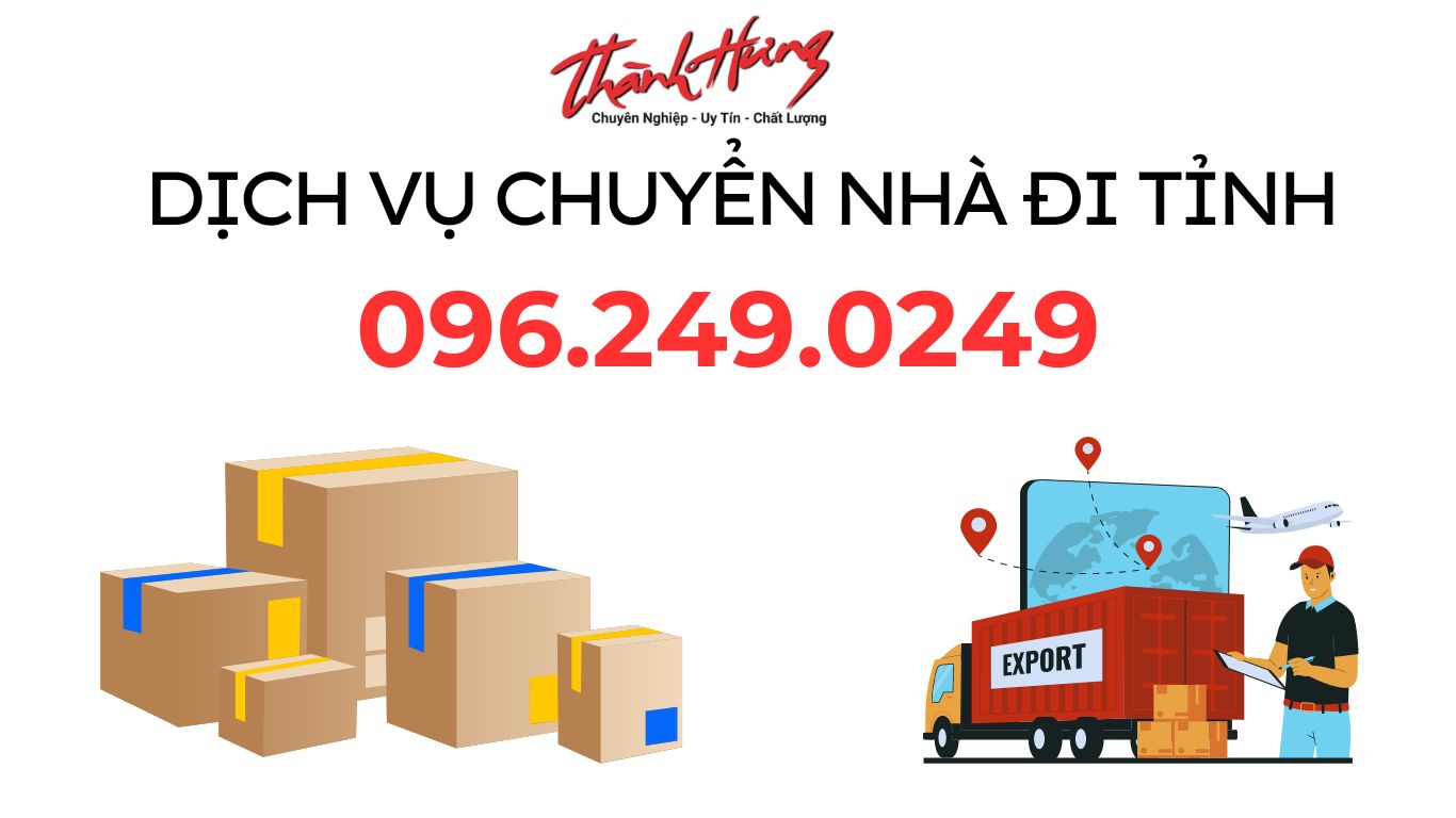 Dịch Vụ Chuyển Nhà Đi Tỉnh Giá Rẻ, Trọn Gói 2024