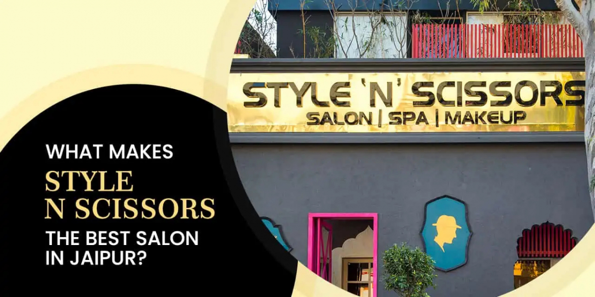 Elevate Your Look at the Best Salon in Jaipur: Style 'N' Scissors Experience