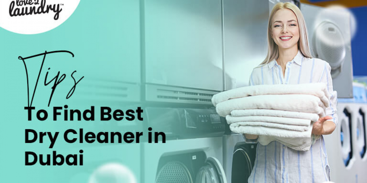 Best Dry Cleaners in Dubai: Top Services for Impeccable Garment Care