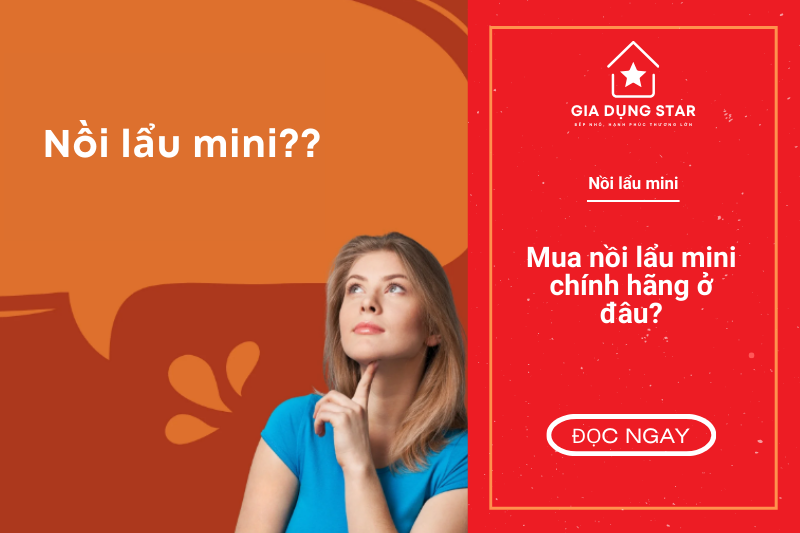 Mua nồi lẩu mini chính hãng ở đâu? - Gia dụng Star