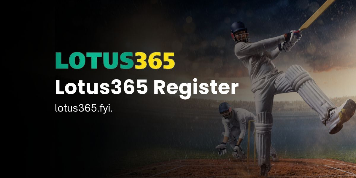 A Comprehensive Guide to Lotus365 Login and Registration