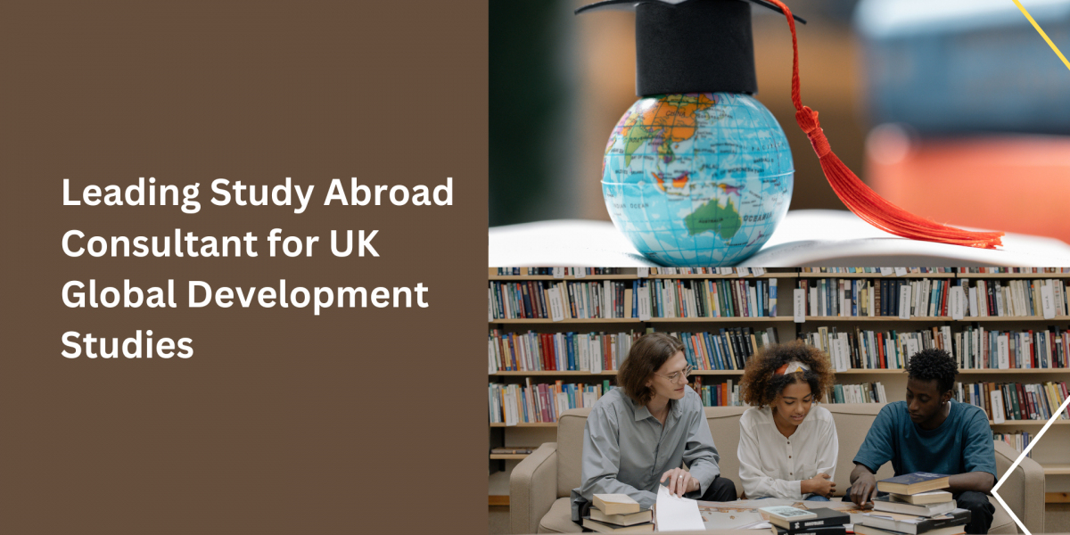 Leading Study Abroad Consultant for UK Global Development Studies