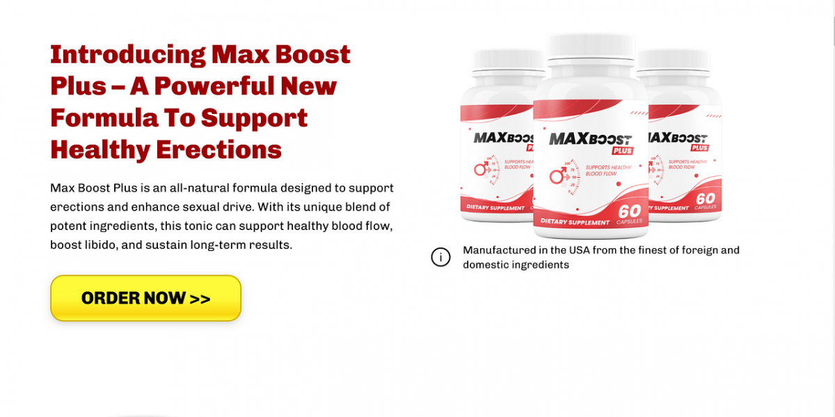 MaxBoost Plus Male Enahncement USA, UK, CA, IE, AU Reviews [Updated 2025]