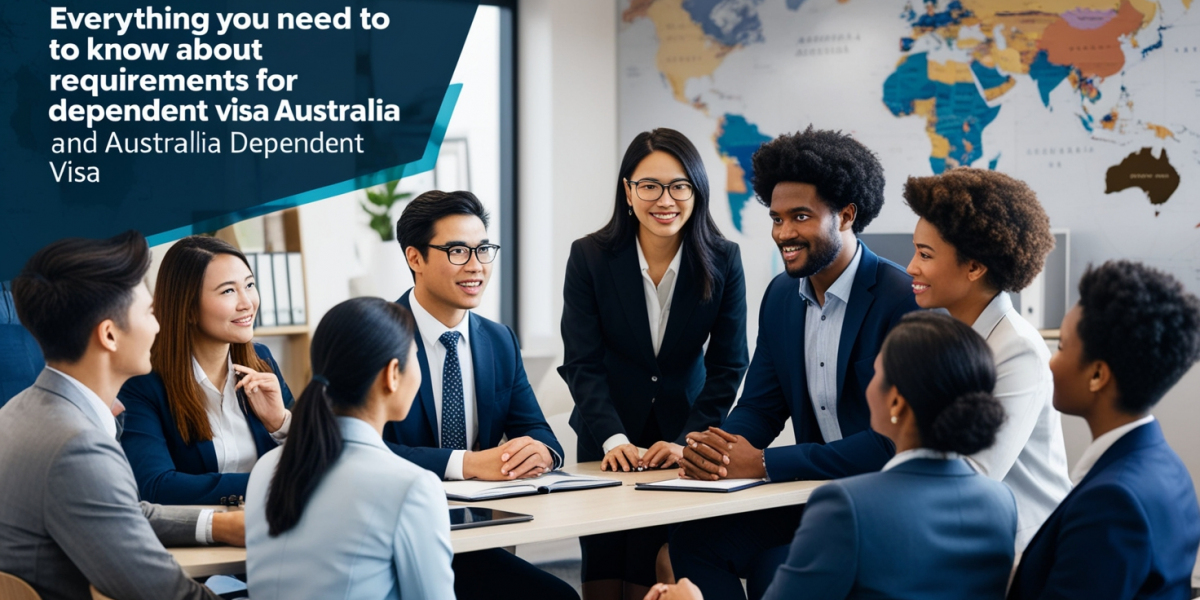 Everything You Need to Know About Requirements for Dependent Visa in Australia and Australia Dependent Visa