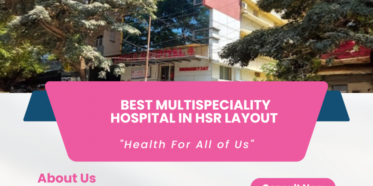 Best Multispeciality Hospital In HSR Layout