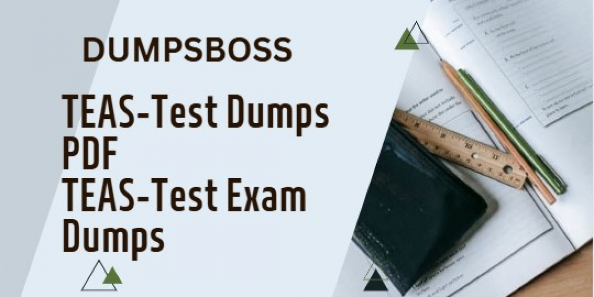 Get Ready for TEAS-Test with DumpsBoss Essential Questions to Master