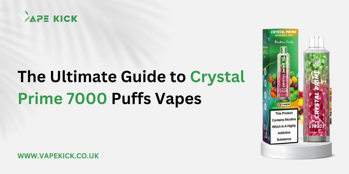 The Ultimate Guide to Crystal Prime 7000 Puffs Vapes