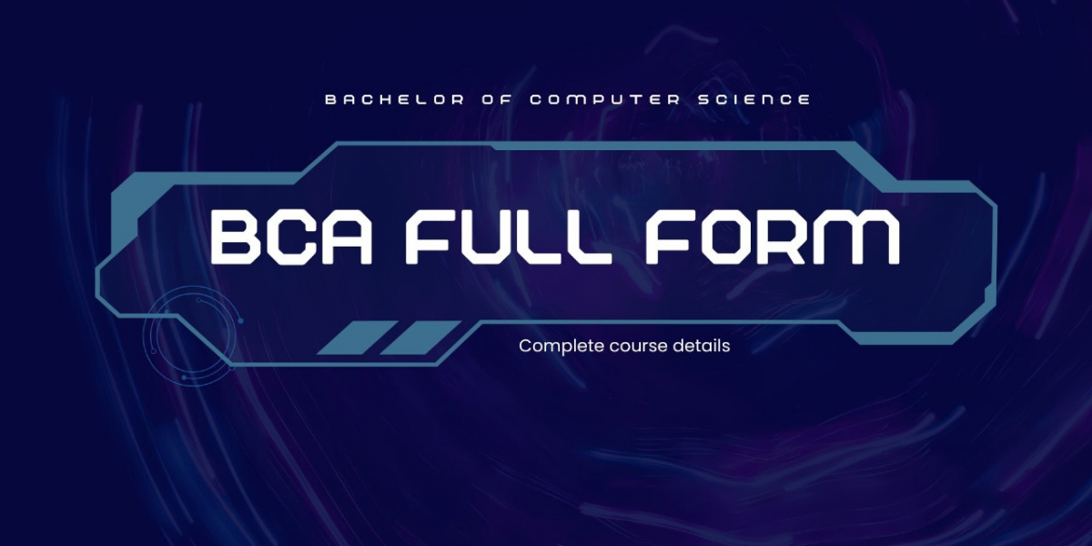 BCA Full Form: Bachelor of Computer Applications in Cybersecurity