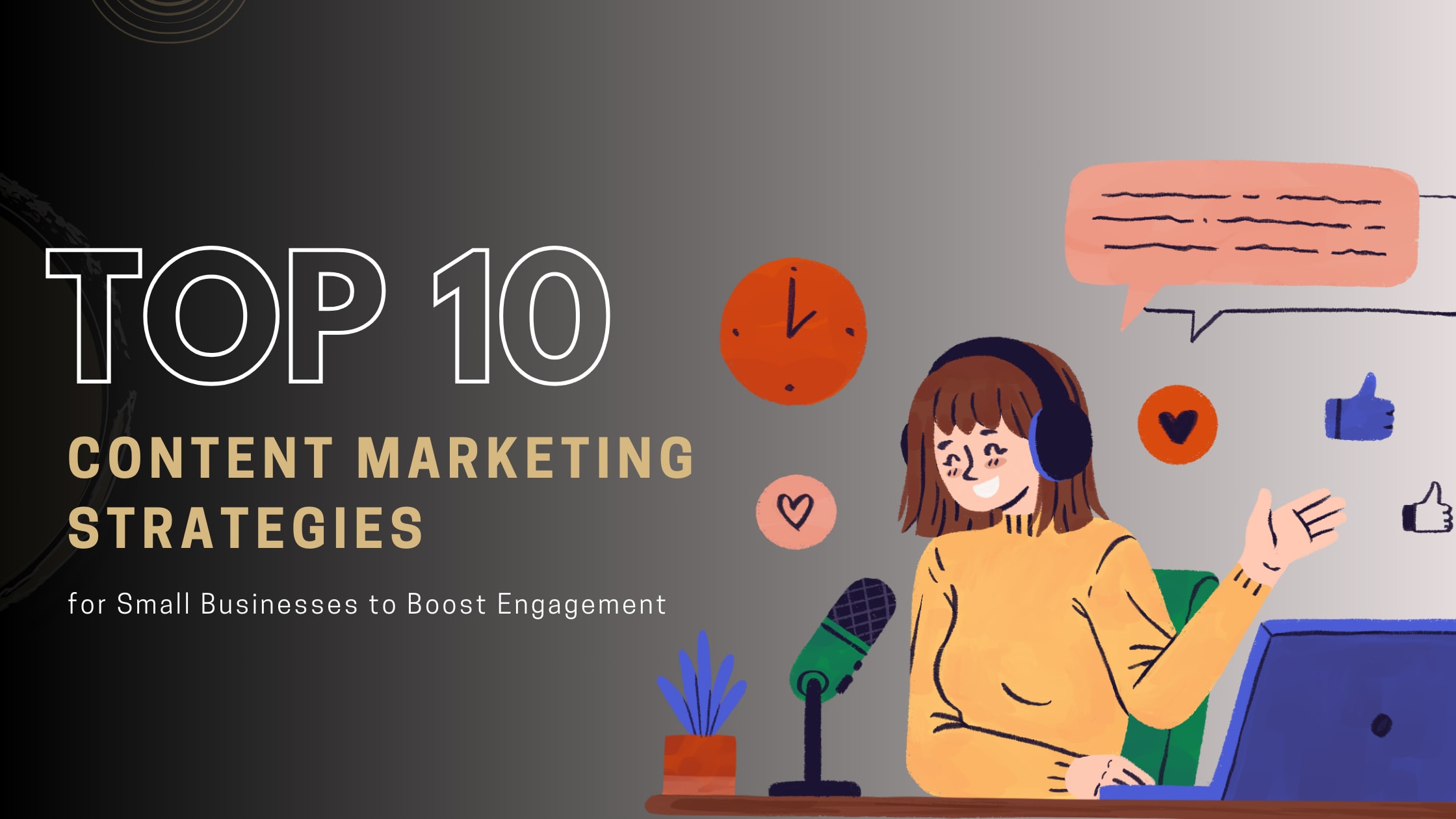 Top 10 Content Marketing Strategies for Small Businesses to Boost Engagement | Journal