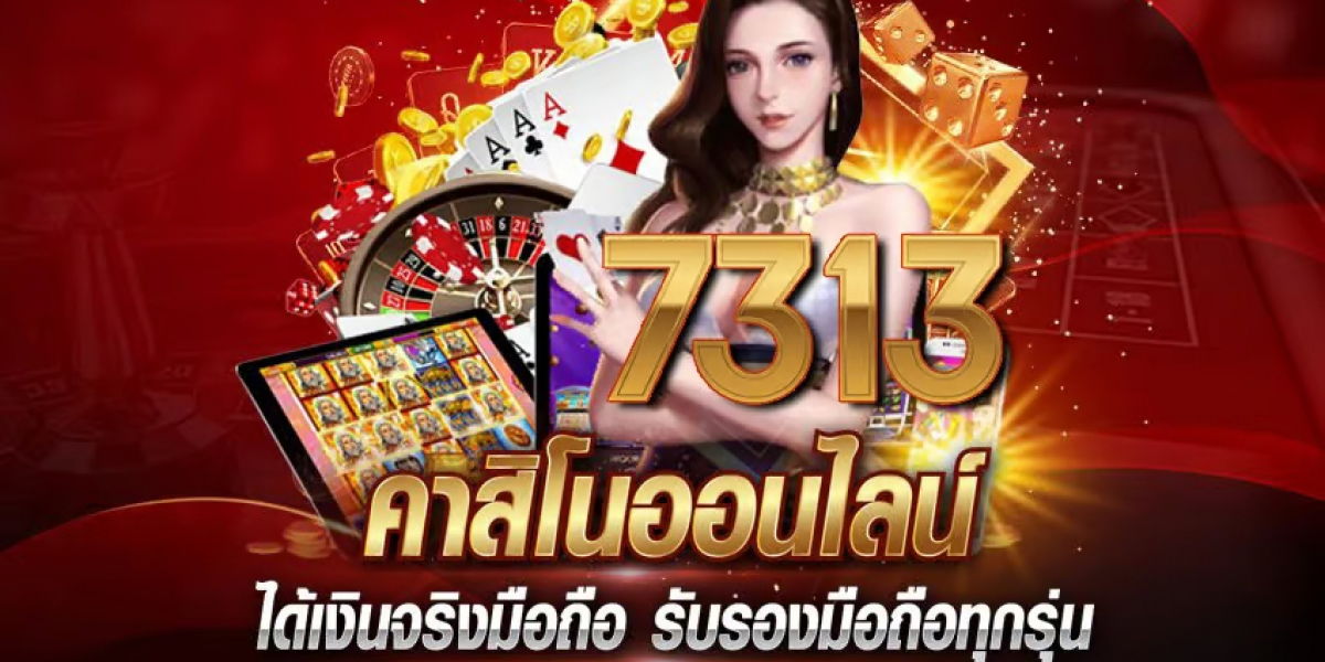 7313 สล็อตเว็บตรง ทำไมต้องปั่นสล็อตกับ เว็บตรง 100%