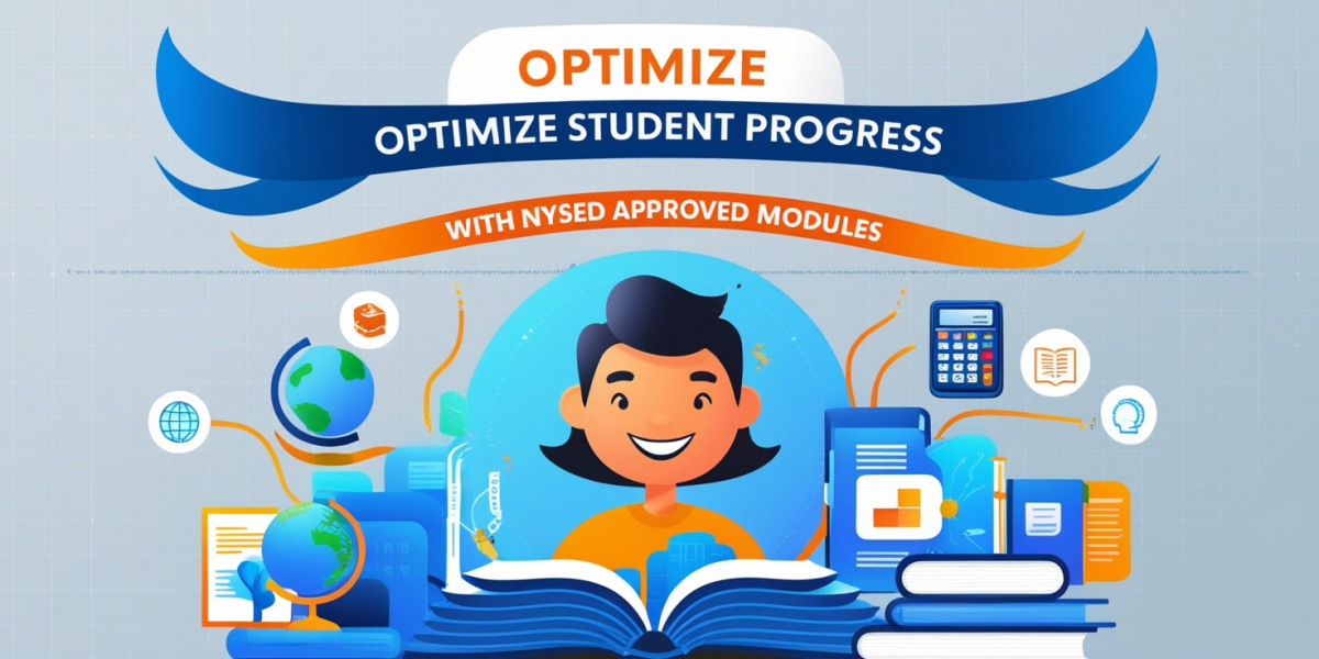 How NYSED Approved Assessment Modules Ensure Compliance Standards