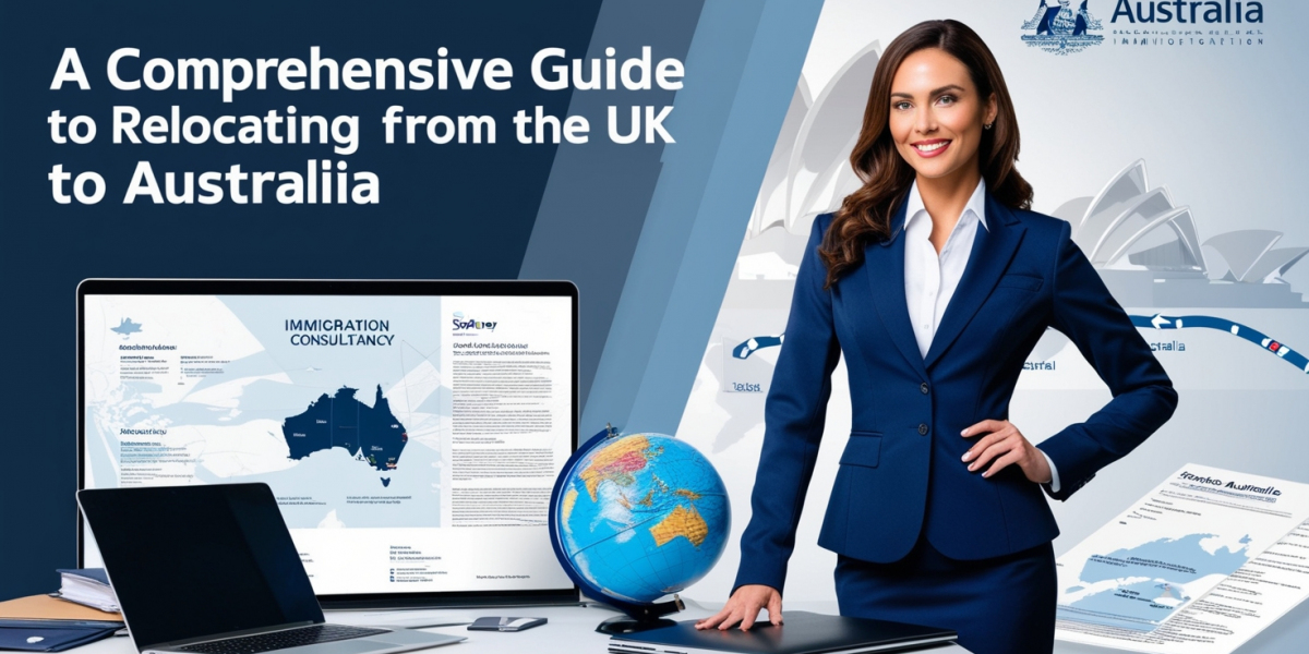 A Comprehensive Guide to Relocating from the UK to Australia