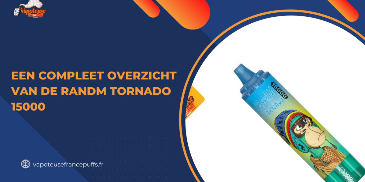 Een Compleet Overzicht van de Randm Tornado 15000