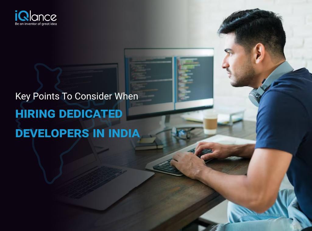 Key Points to Consider When Hiring Dedicated Developers in India