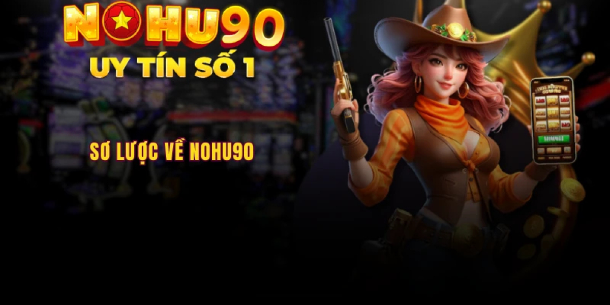 Nohu90 - Cược Trực Tuyến Dễ Dàng