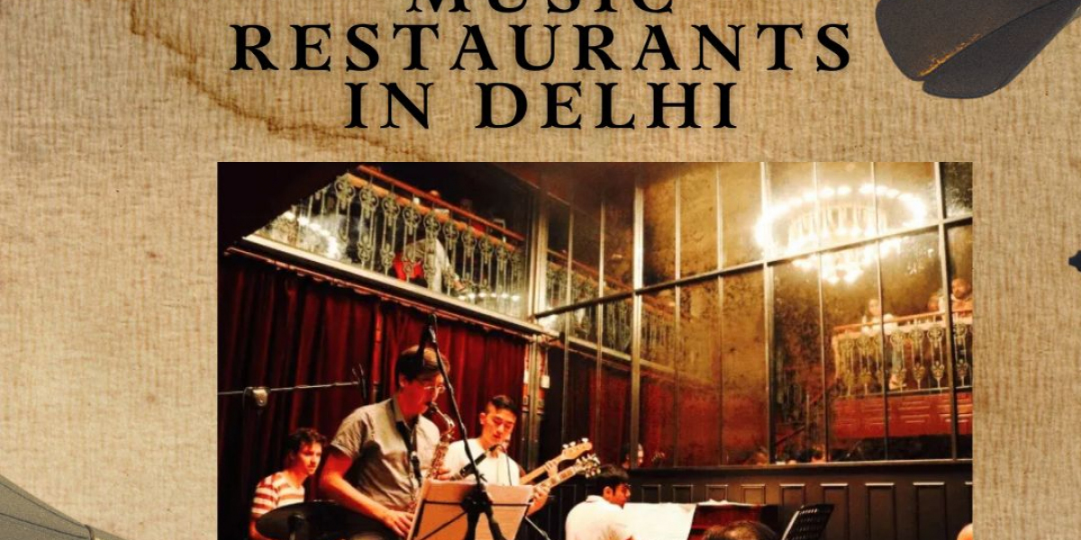 Experience Live Music Restaurants in Delhi