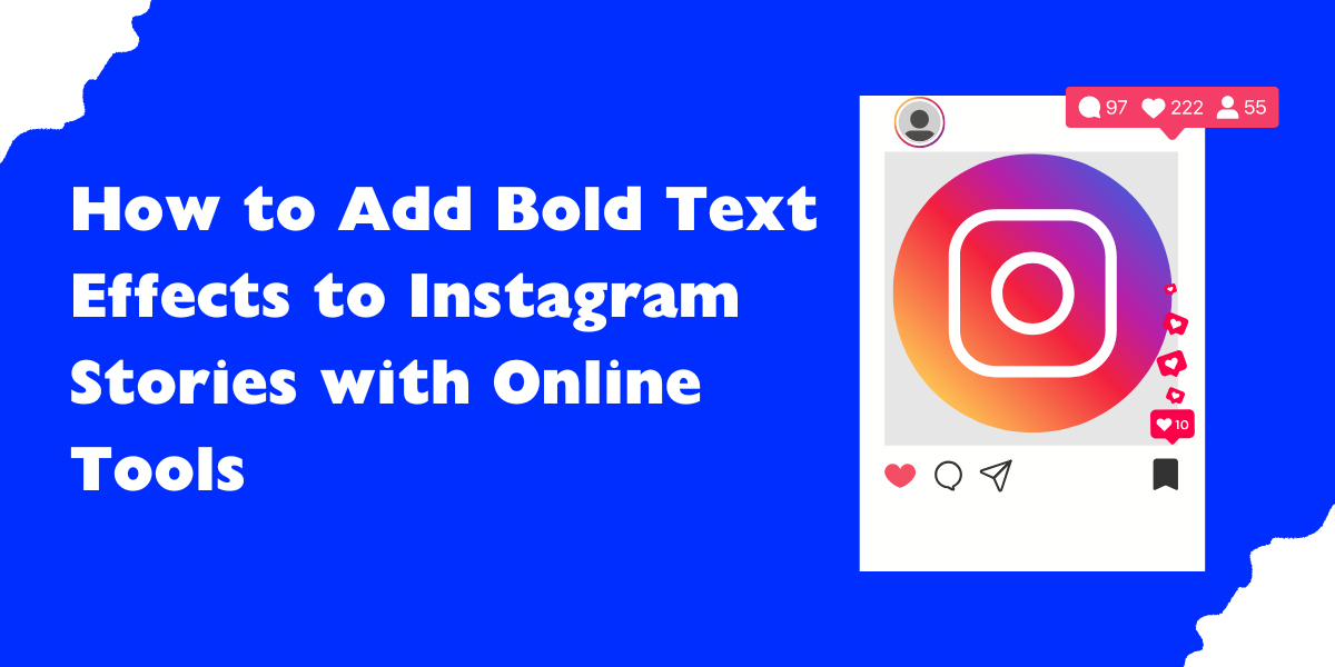 How to Add Bold Text Effects to Instagram Stories with Online Tools