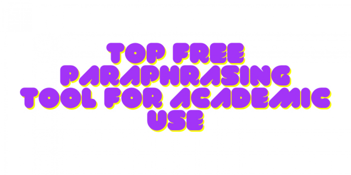 Top Free Paraphrasing Tool for Academic Use