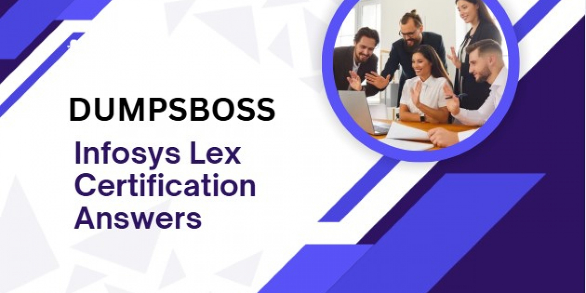 How DUMPSBOSS Provides the Blueprint for Success with Infosys Lex Certification Answers