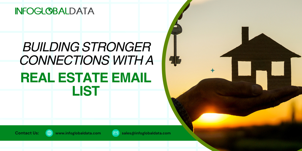 Building Stronger Connections with a Real Estate Email List