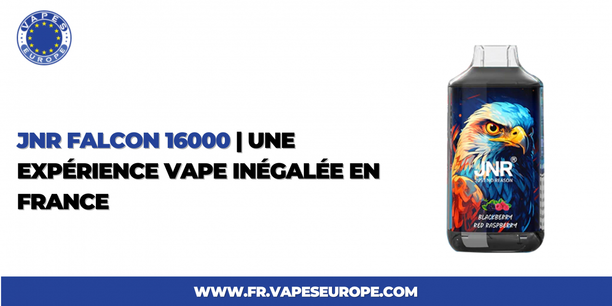 JNR Falcon 16000 | Une Expérience Vape Inégalée en France