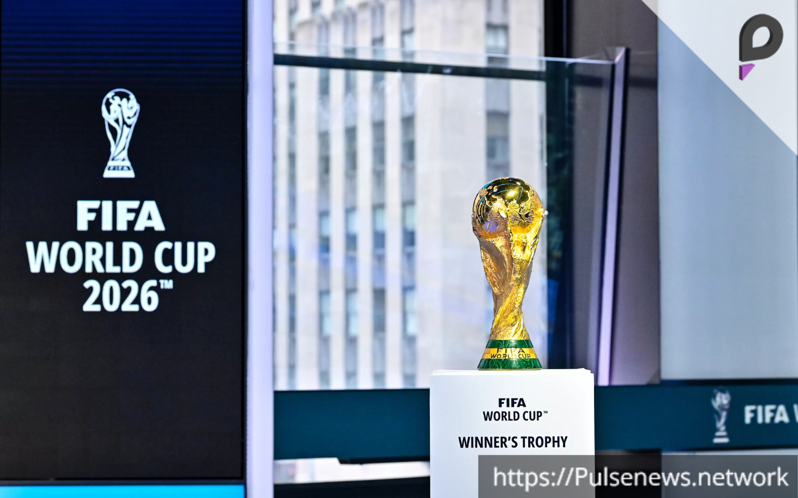 FIFA World Cup 2026: Key Details About This Historic Event - Pulse News