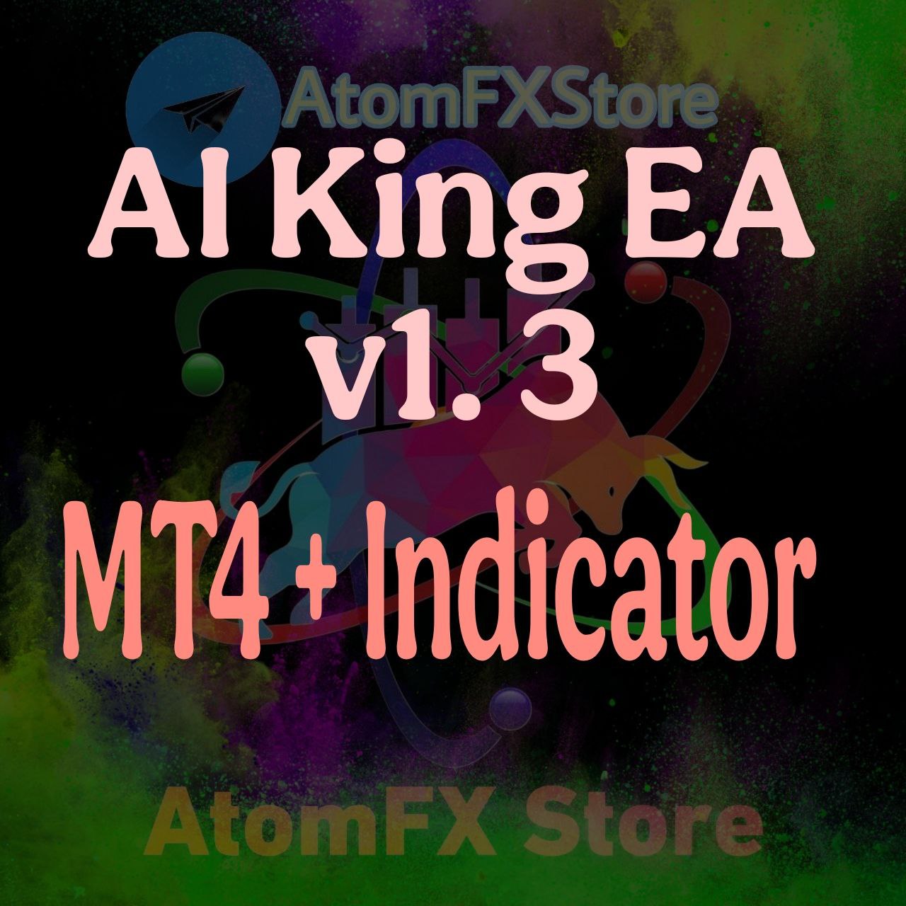 AI King EA v1.3 MT4 + Indicator - AtomFX Store