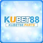 Nhà cái kubet88 parts