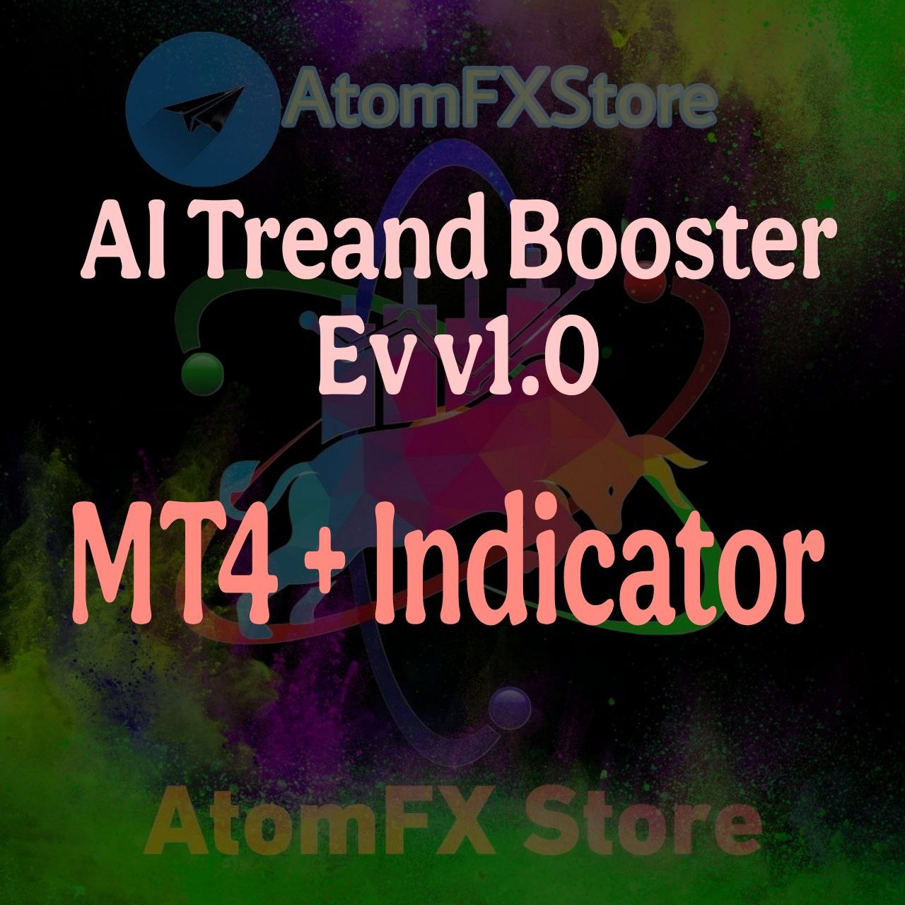 AITrendBooster EA v1.0 MT4 + Indicator - AtomFX Store