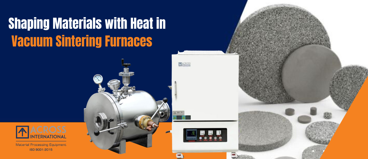 Shaping Materials with Heat in Vacuum Sintering Furnaces