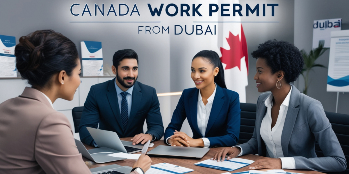 Canada Work Permit from Dubai – Your Gateway to Global Career Opportunities