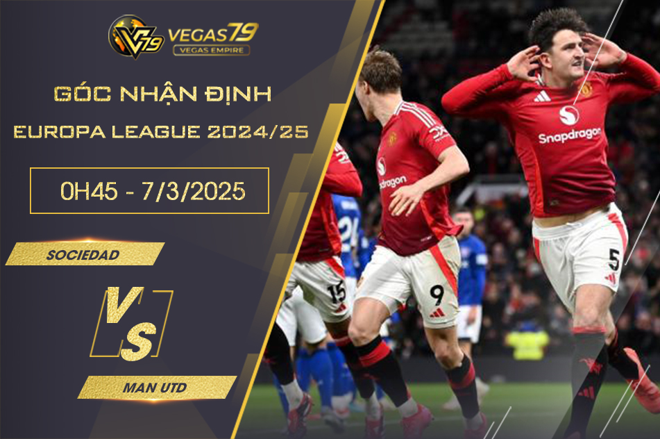 Nhận định Sociedad vs Man Utd, 0h45 ngày 7/3 - Europa League